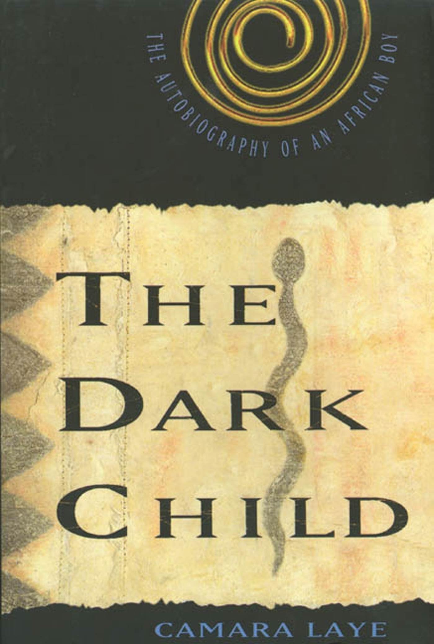 The Dark Child: The Autobiography of an African Boy Paperback – 2 January 1954