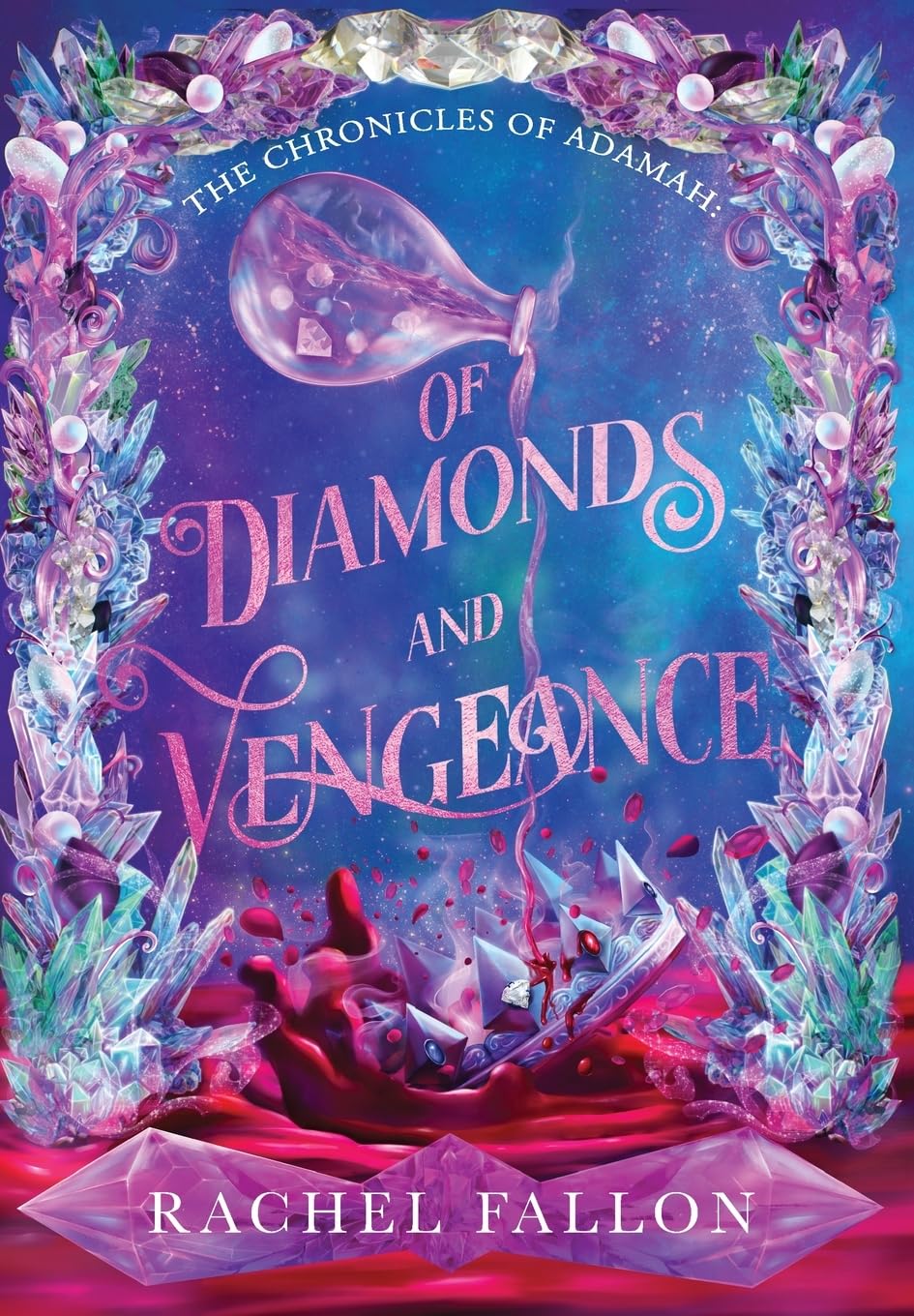 Of Diamonds and Vengeance: 1 (The Chronicles of Adamah)