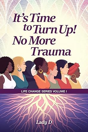 It's Time to Turn Up! No More Trauma