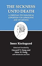 The Sickness Unto Death: A Christian Psychological Exposition For Upbuilding And Awakening (Kierkegaard's Writings, Vol 19)