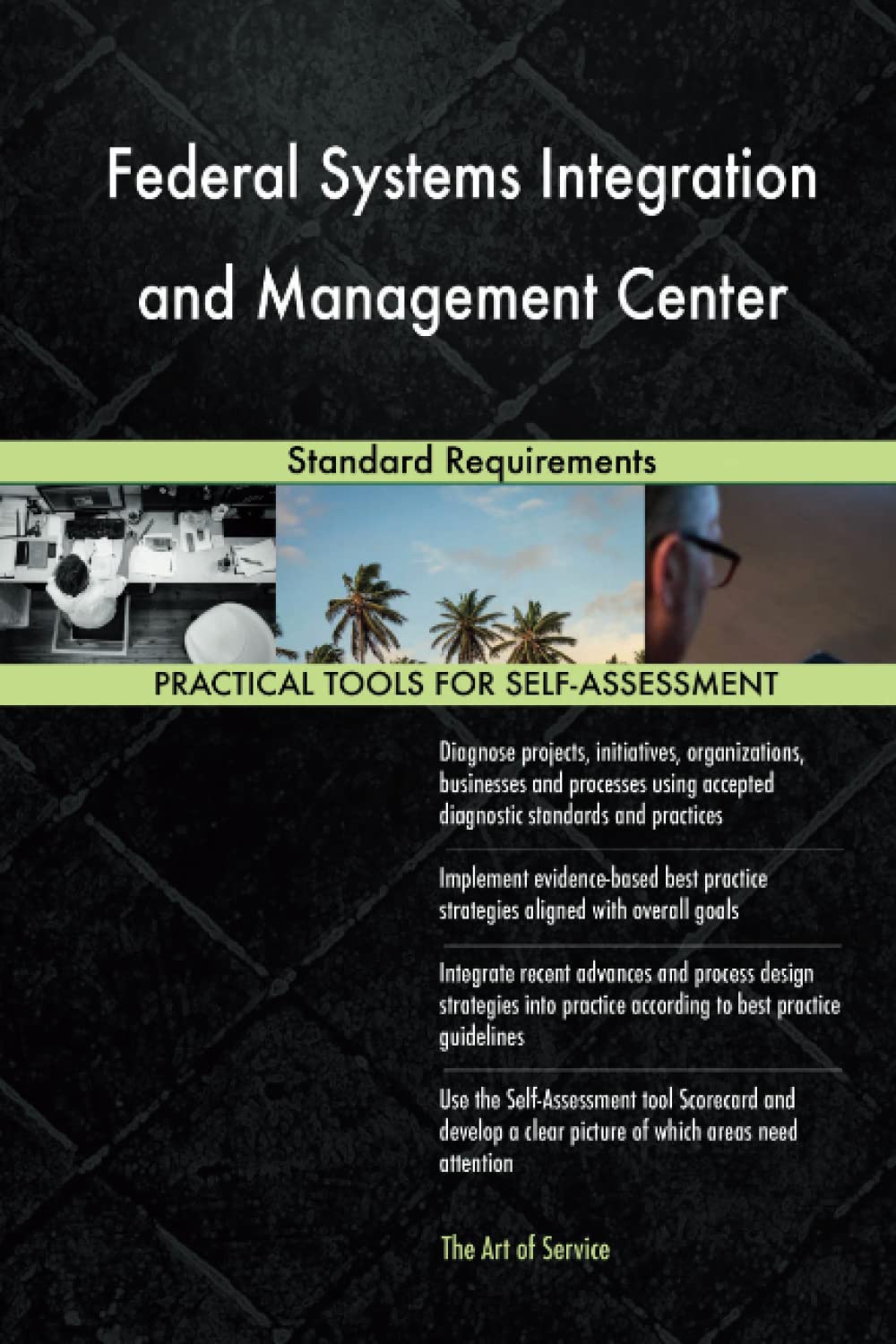 Federal Systems Integration and Management Center Standard Requirements