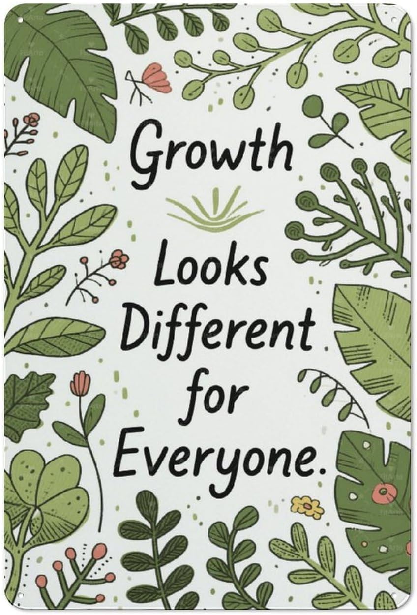 SMAZDFXX Growth Looks Different for Everyone Funny Vintage Tin Sign Motivational Metal Wall Decor For Bedroom Plaques Poster Home Family Lovers for Coworker Friend 12"x16"