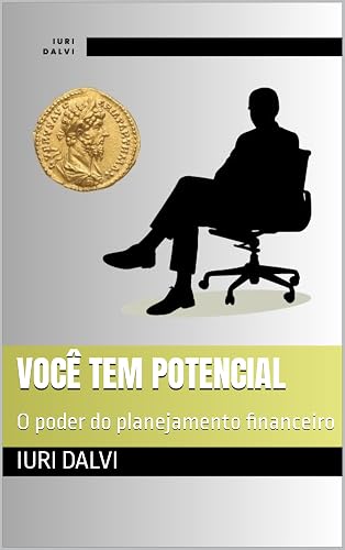 VOCÊ TEM POTENCIAL: O poder do planejamento financeiro