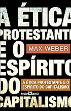 A ética protestante e o espírito do capitalismo: 49