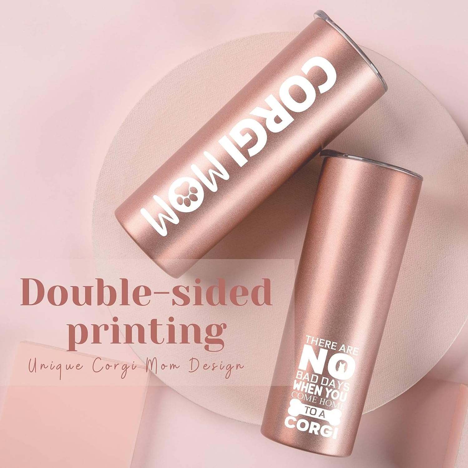 Onebttl Corgi Mom Tumbler Gifts For Women, Female, Her - 20oz/590ml Stainless Steel Insulated Skinny Tumbler with Straw, Lid, Message Card - (Rose gold)