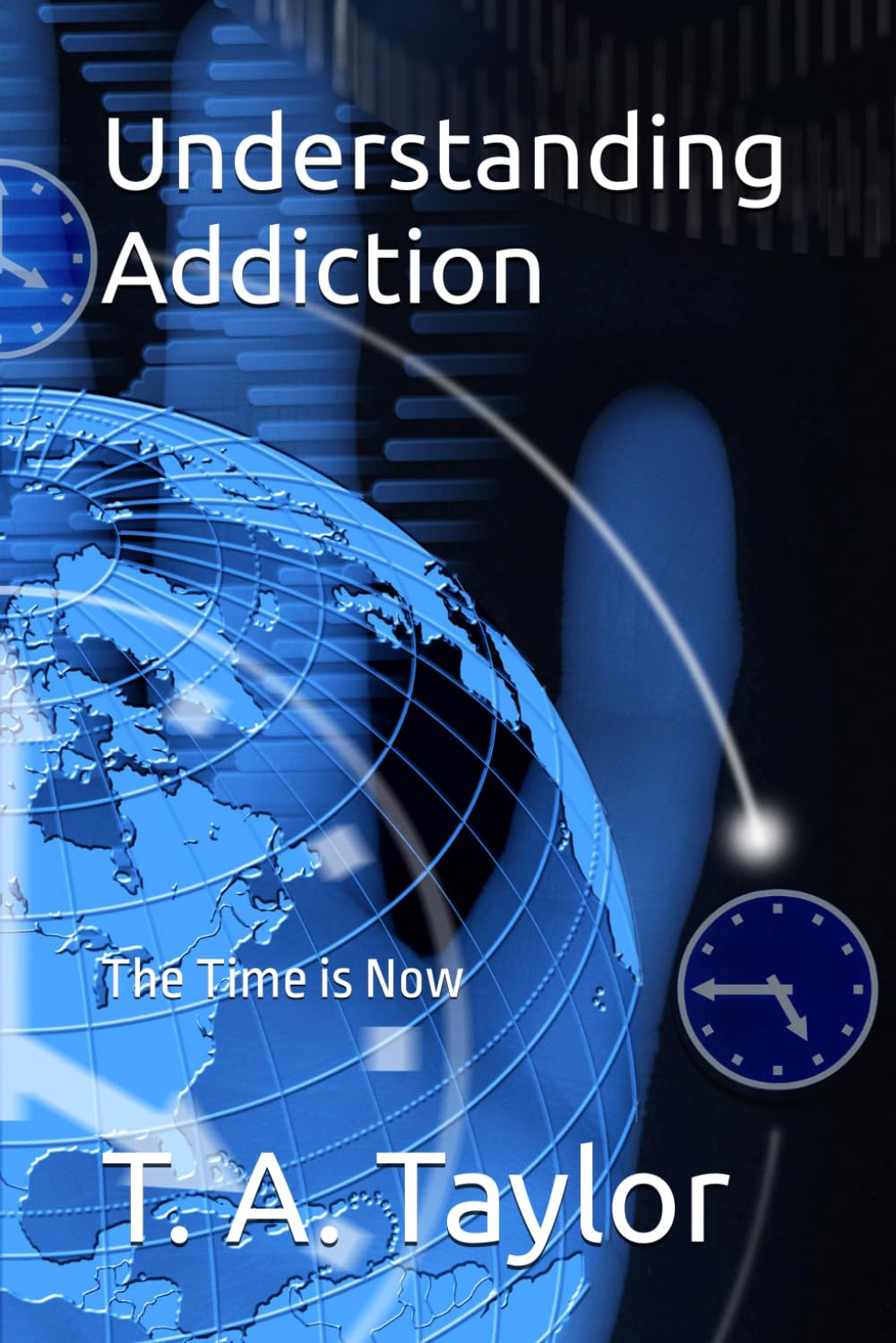 Understanding Addiction: The Time is Now (A Fork in the Road Recovery Workbooks)