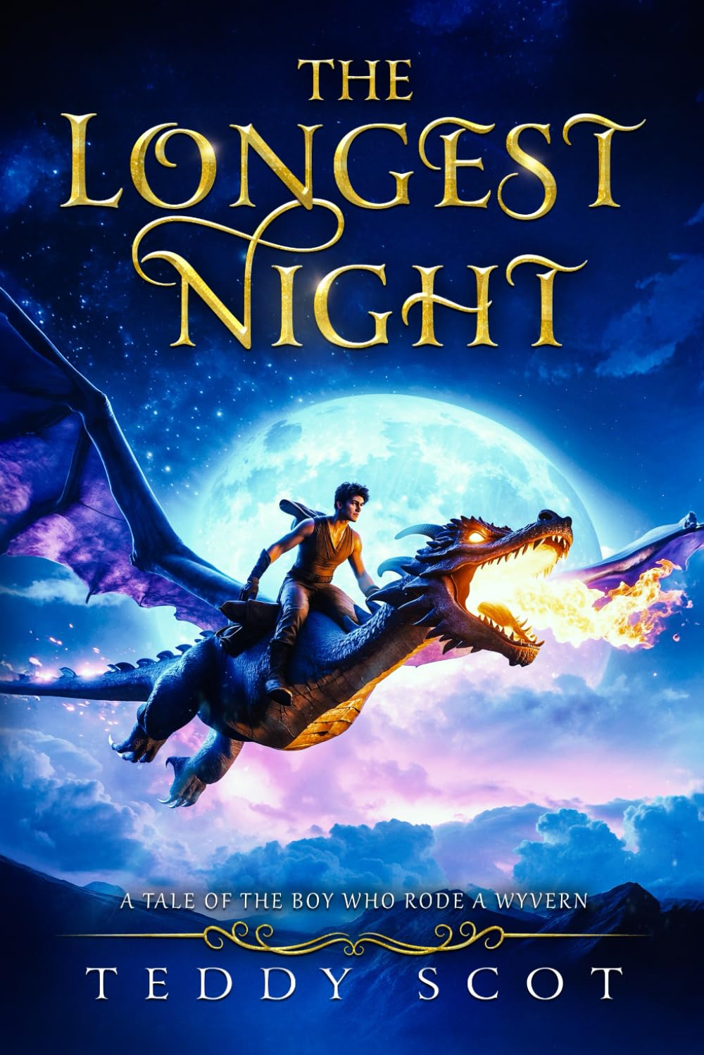 The Longest Night: A Tale of a Boy Who Rode A Wyvern