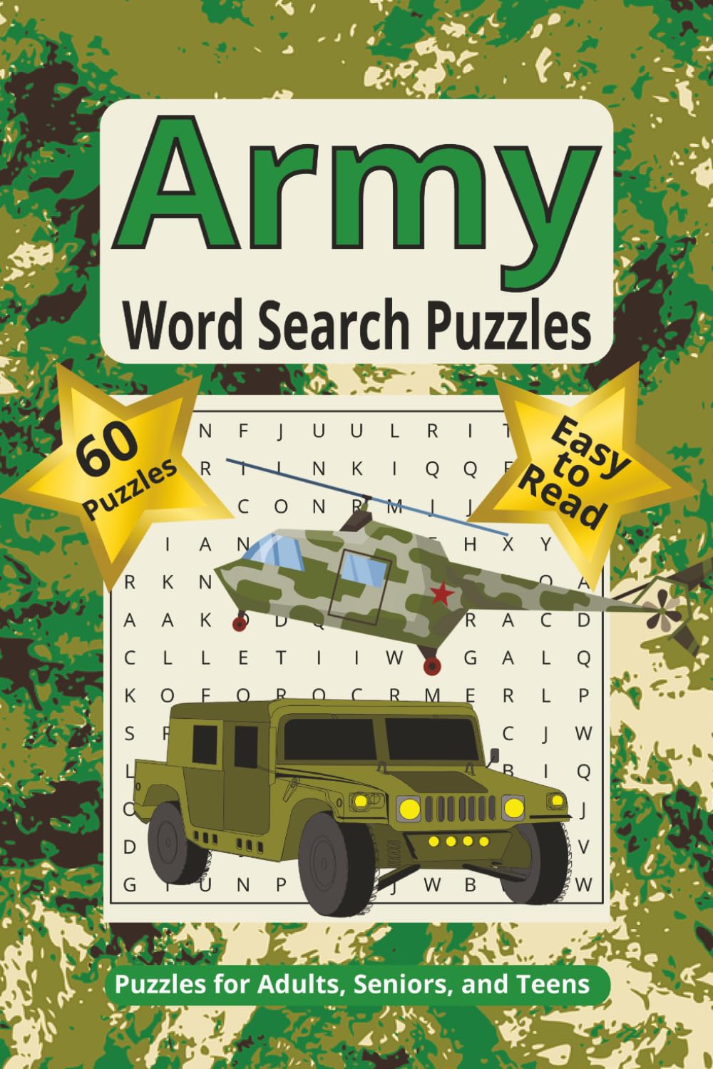 Army Word Search Puzzle Book: Word Searches with Easy to Read Print about Armed Forces, Navy, Weapon, Warfare, Military Themes, and More | 60 Puzzles, ... | Gift for Vacation, Holidays and Free Times