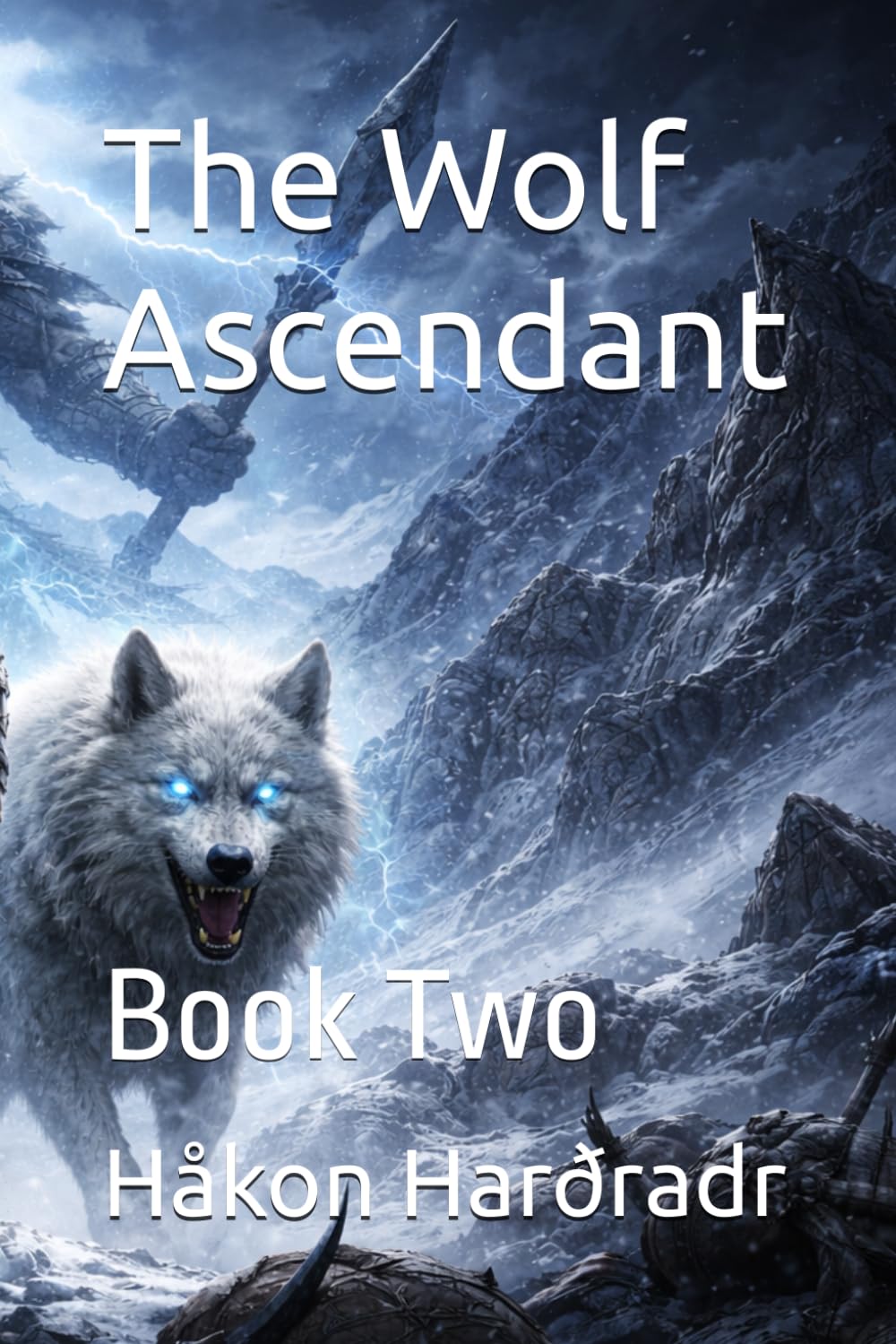 The Wolf Ascendant: Book Two (The Sons of the Storm)
