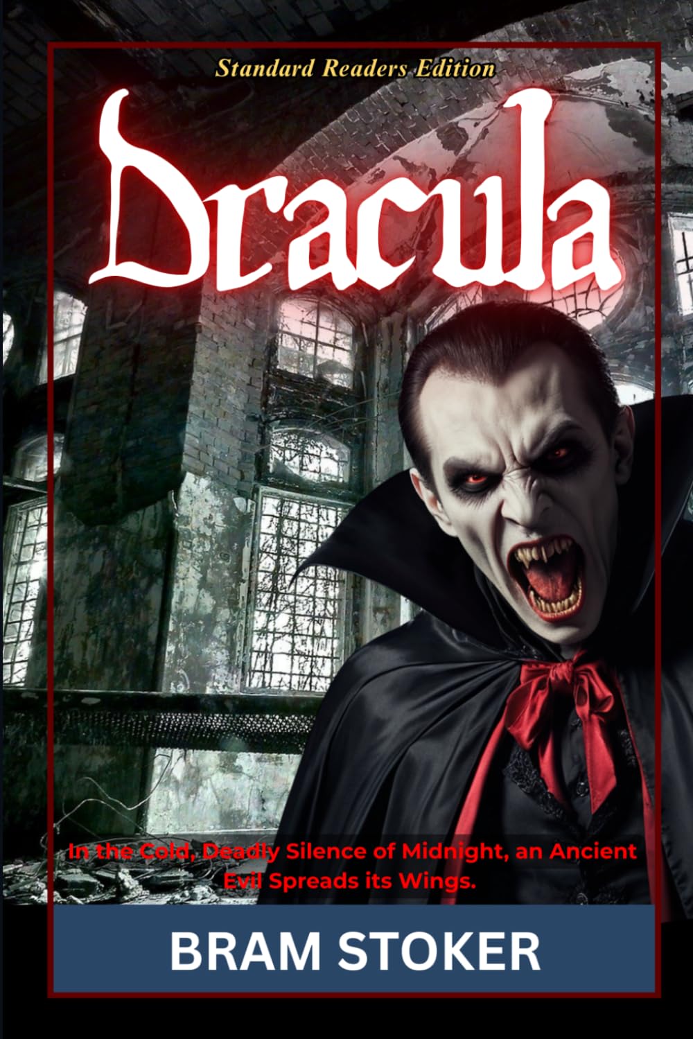 DRACULA (Standard Readers Edition): A Gothic Horror Masterpiece of Vampires, Dark Castles, and Victorian Supernatural Terror