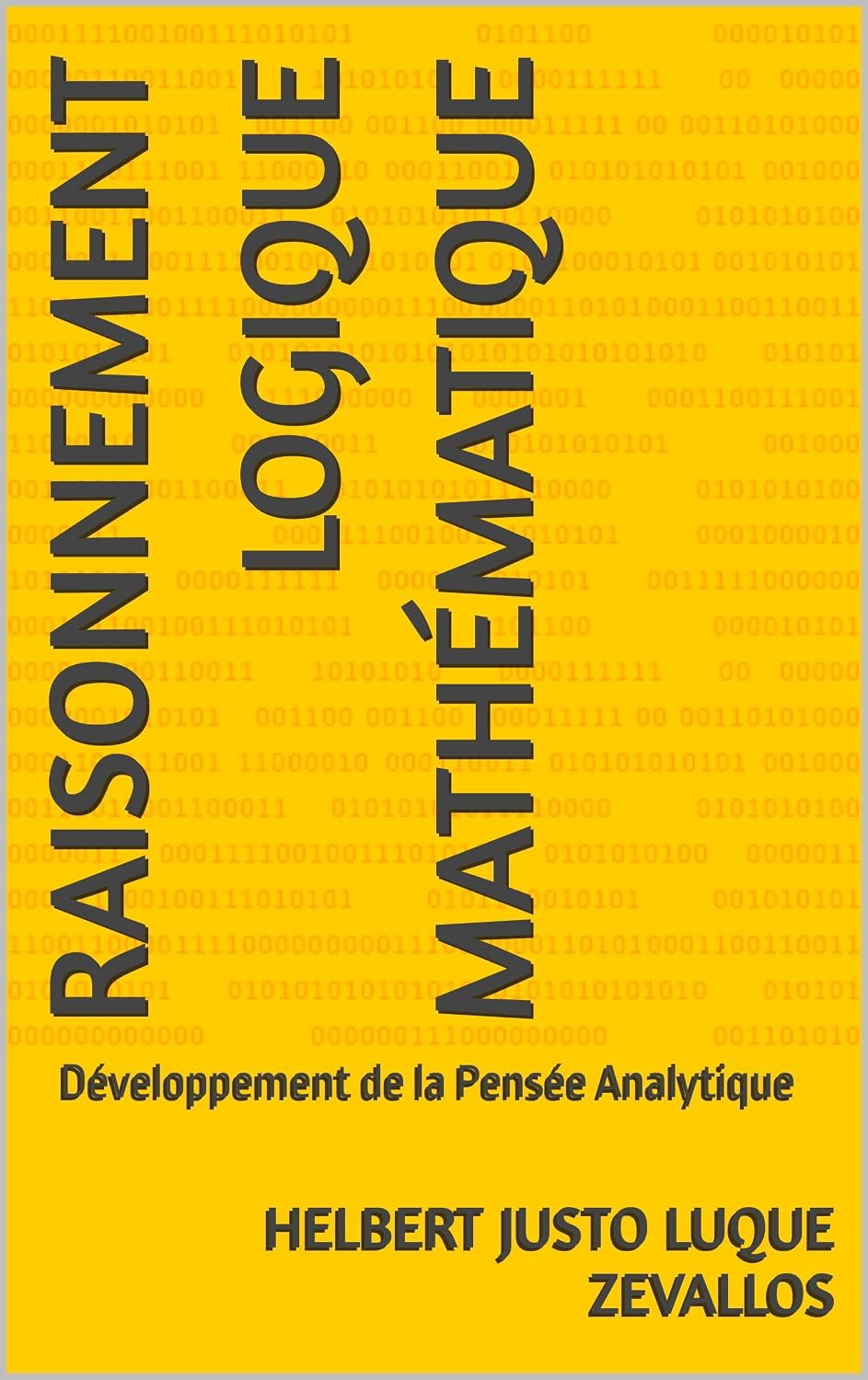 Raisonnement Logique Mathématique: Développement de la Pensée Analytique (Licence en Mathématiques) (French Edition)