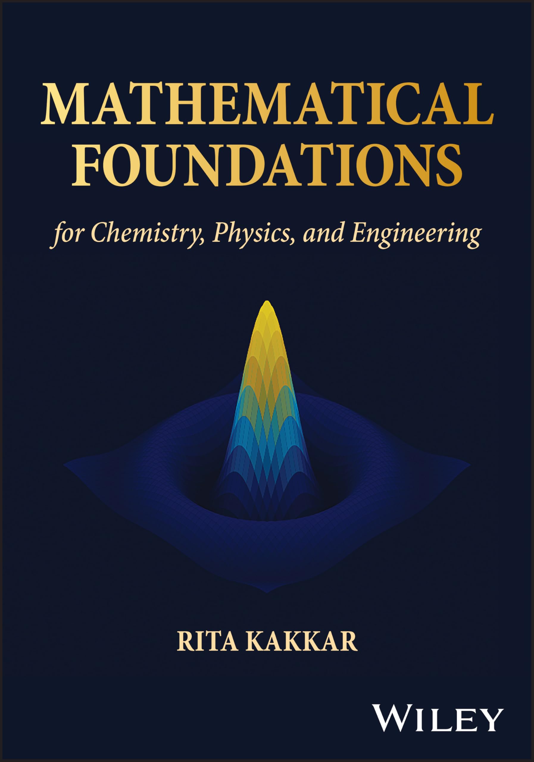 Mathematical Foundations for Chemistry, Physics, and Engineering