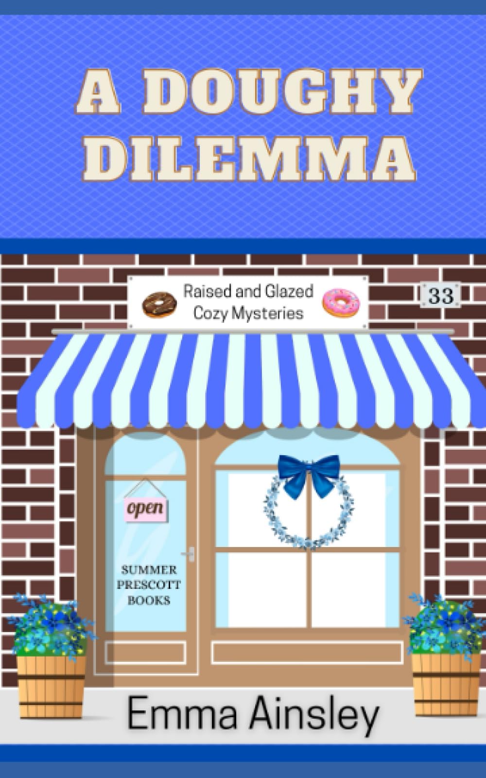 A Doughy Dilemma (Raised and Glazed Cozy Mysteries)