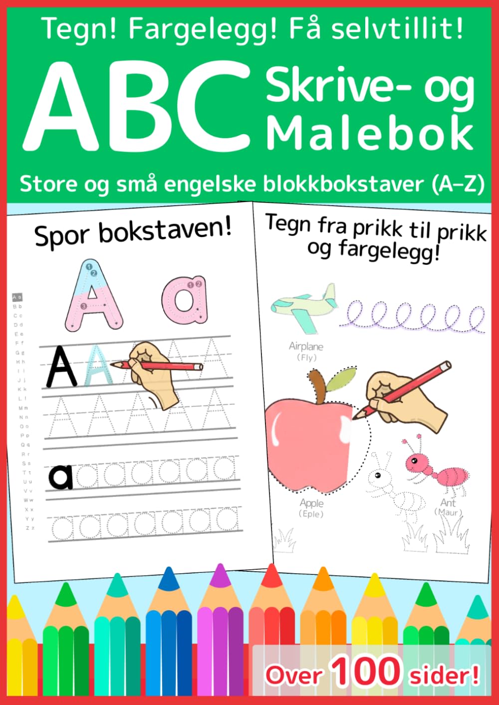 ABC Skrive- og Malebok: Lær store og små engelske blokkbokstaver (A–Z) (Lær med Glede)