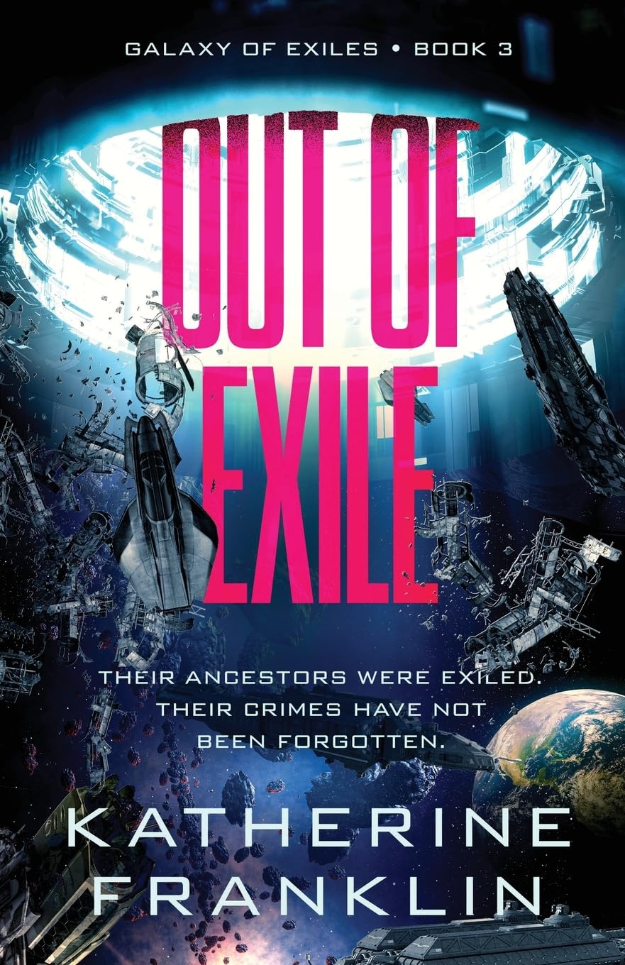 Out of Exile: 3 (Galaxy of Exiles)