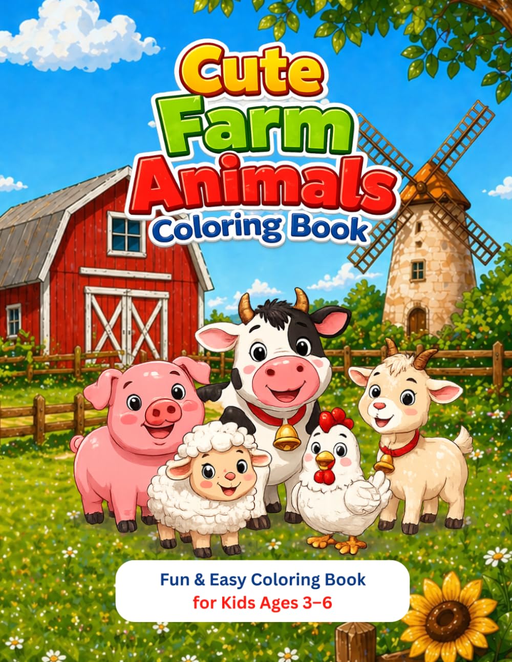 Cute Farm Animals Coloring Book: Fun & Easy Coloring Book for Kids Ages 3–6 (Little Explorers Coloring Books)