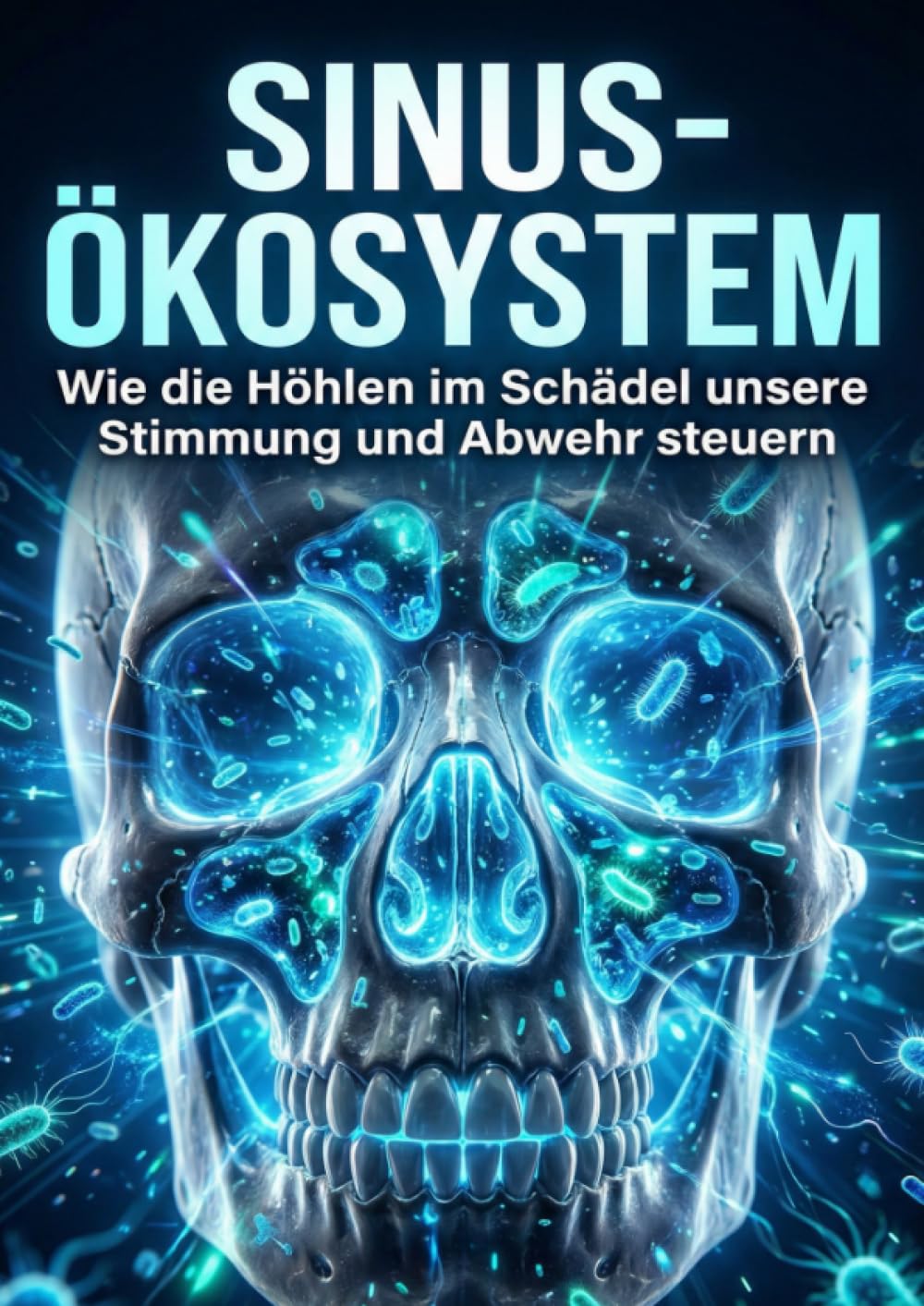 Sinus-Ökosystem: Wie die Höhlen im Schädel unsere Stimmung und Abwehr steuern