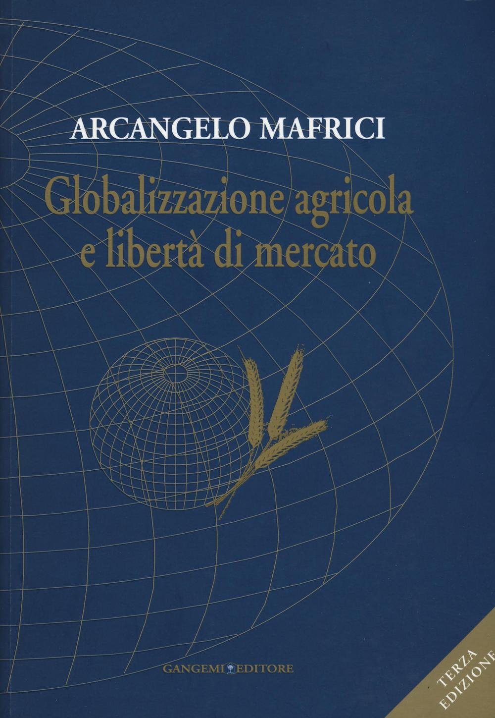Globalizzazione Agricola E Libertà Di Mercato - 4