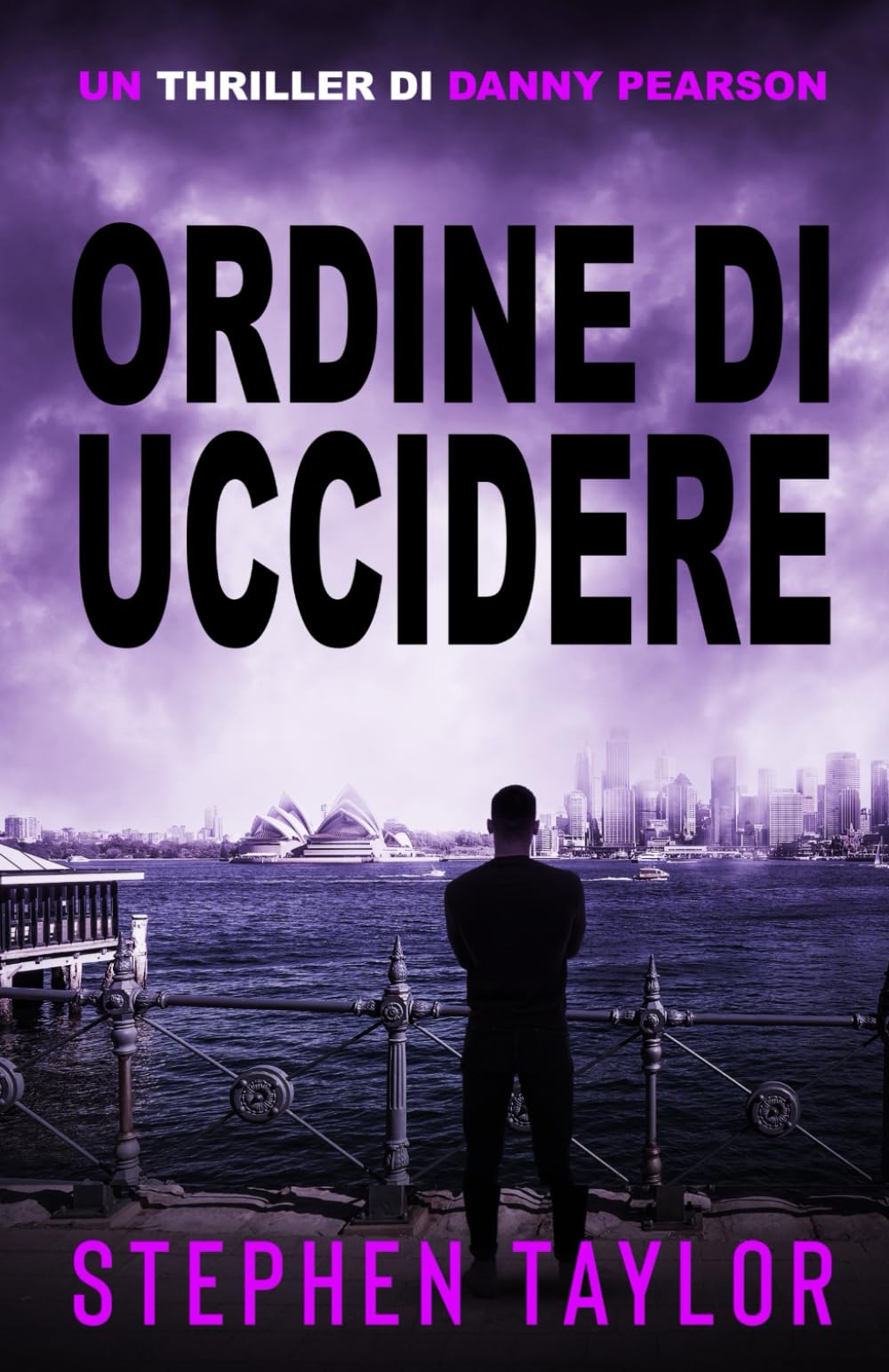 Ordine di Uccidere (La Serie Thriller di Danny Pearson)