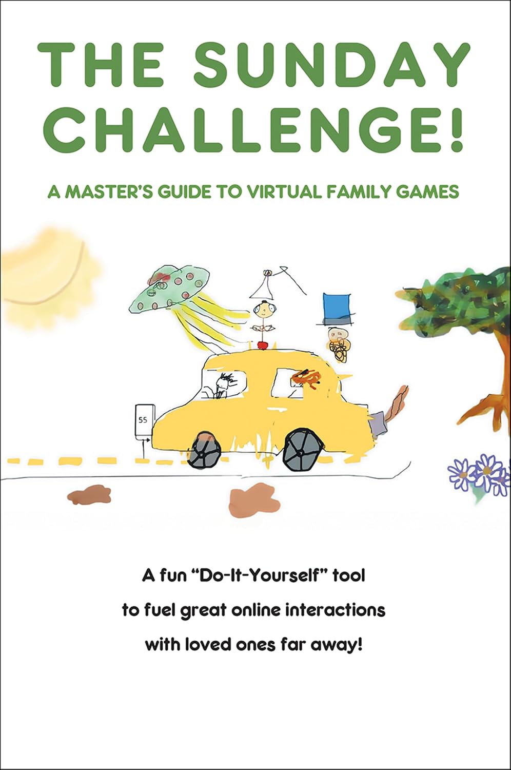The Sunday Challenge!: A Master’s Guide to Virtual Family Games