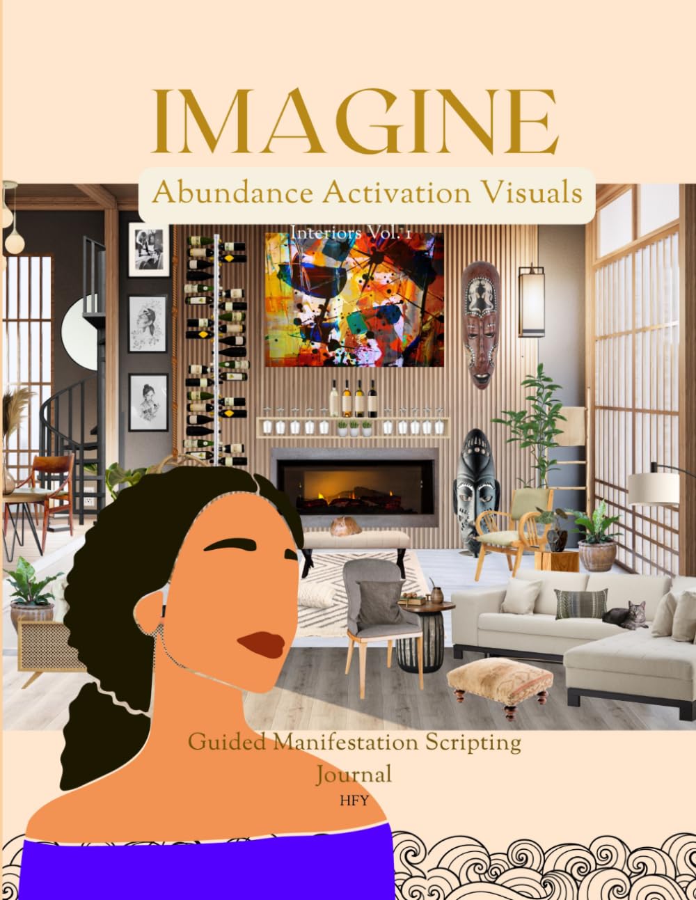 IMAGINE: Abundance Activation Visuals Interiors Vol. 1 Guided Manifestation Journal: 10 one of a kind collage style graphic visuals of luxurious ... and help you script the life you desire      Paperback – November 17, 2025