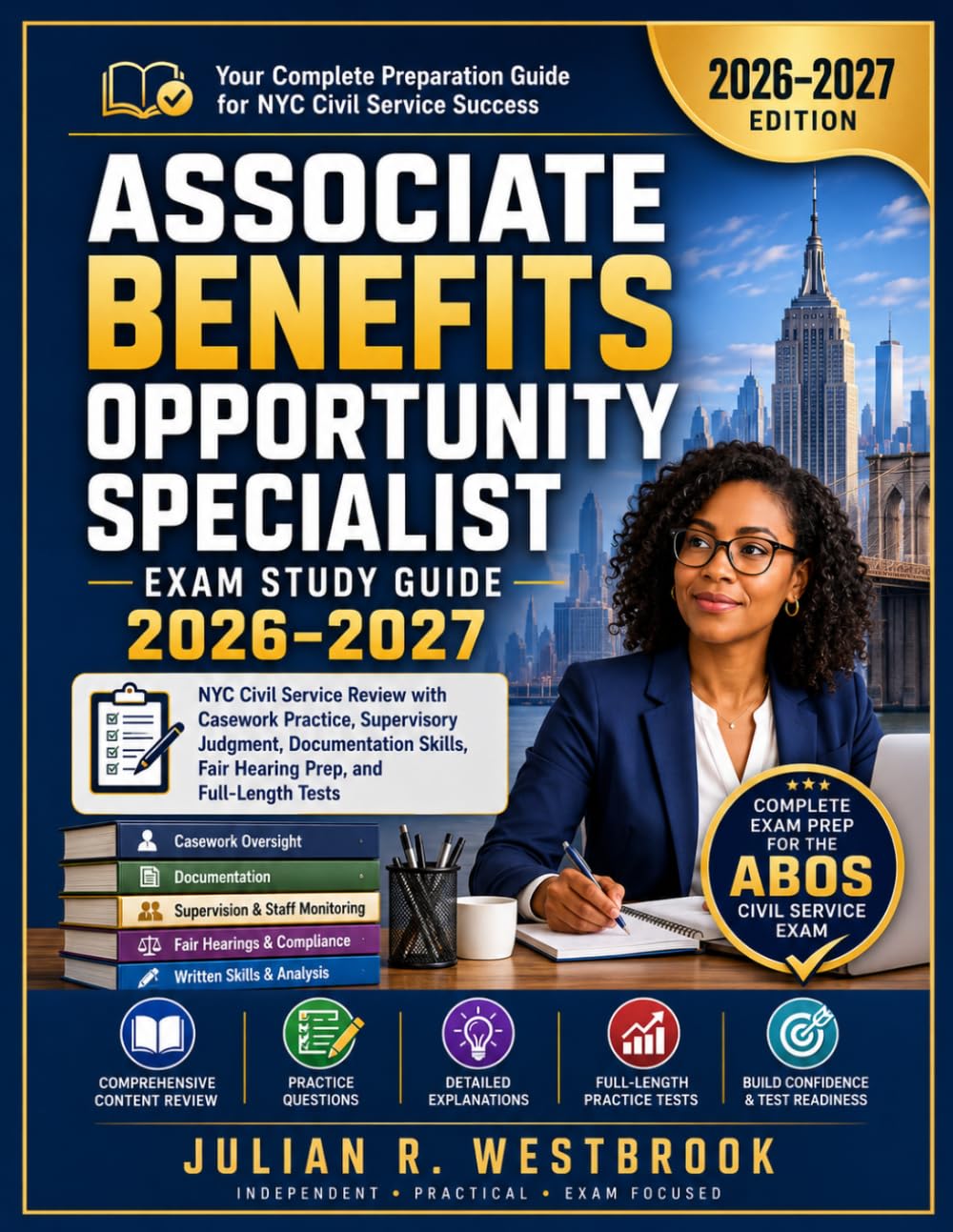 Associate Benefits Opportunity Specialist Exam Study Guide (2026–2027): NYC Civil Service Review with Casework Practice, Supervisory Judgment, ... Fair Hearing Prep, and Full-Length Tests