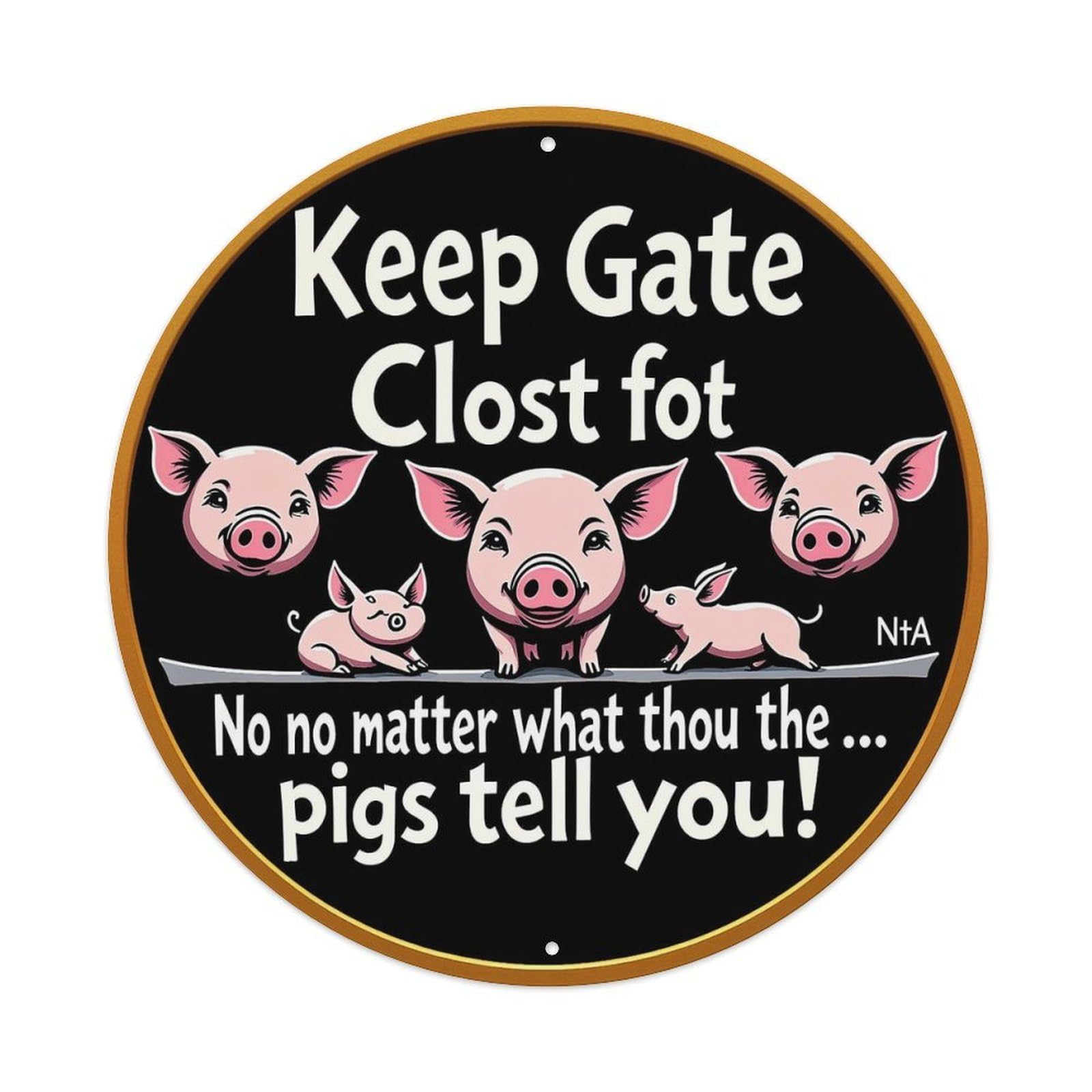 Jdyansheng Vintage Keep Gate Closed For Pigs Tin Sign Metal Poster Metal Signs For Home Man Cave Bar Cafe Kitchen Laundry Room Wall Decorations 8X8 Inches