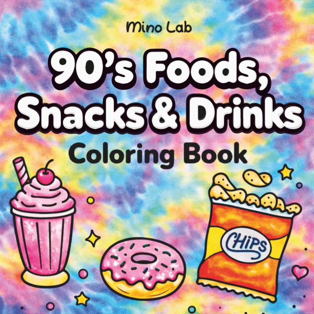 90's Foods, Snacks, & Drinks Coloring Book: A Nostalgic Collection of Fun and Simple 90s Food Illustrations for Relaxing Coloring Moments