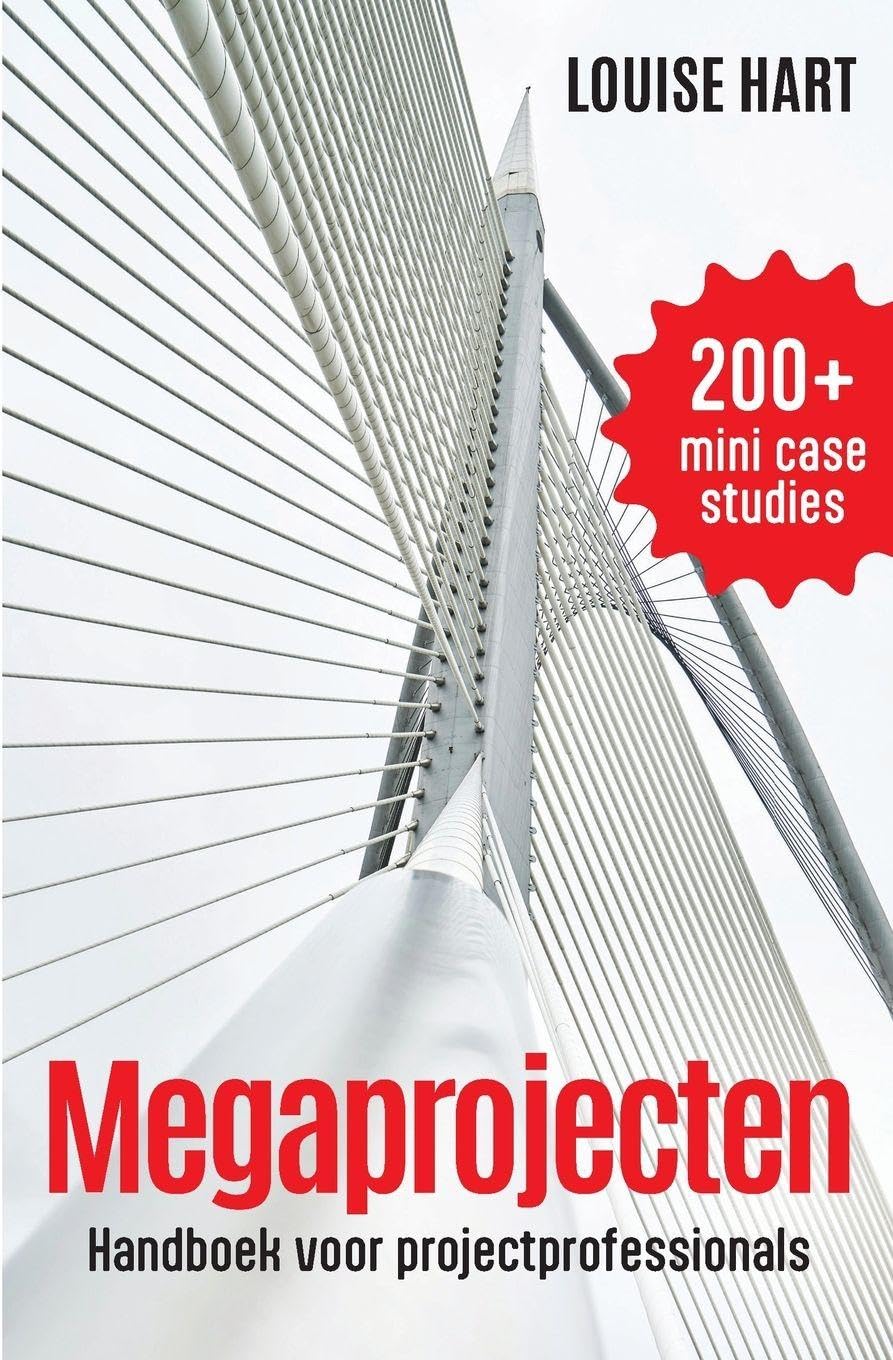 Megaprojecten: Handboek voor projectprofessionals