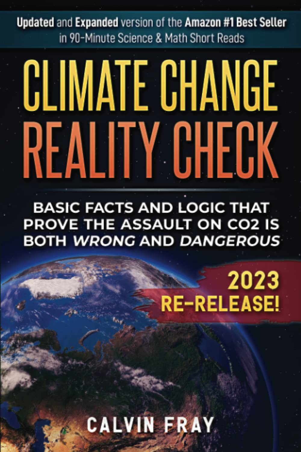 Climate Change Reality Check Basic Facts and Logic That Prove the