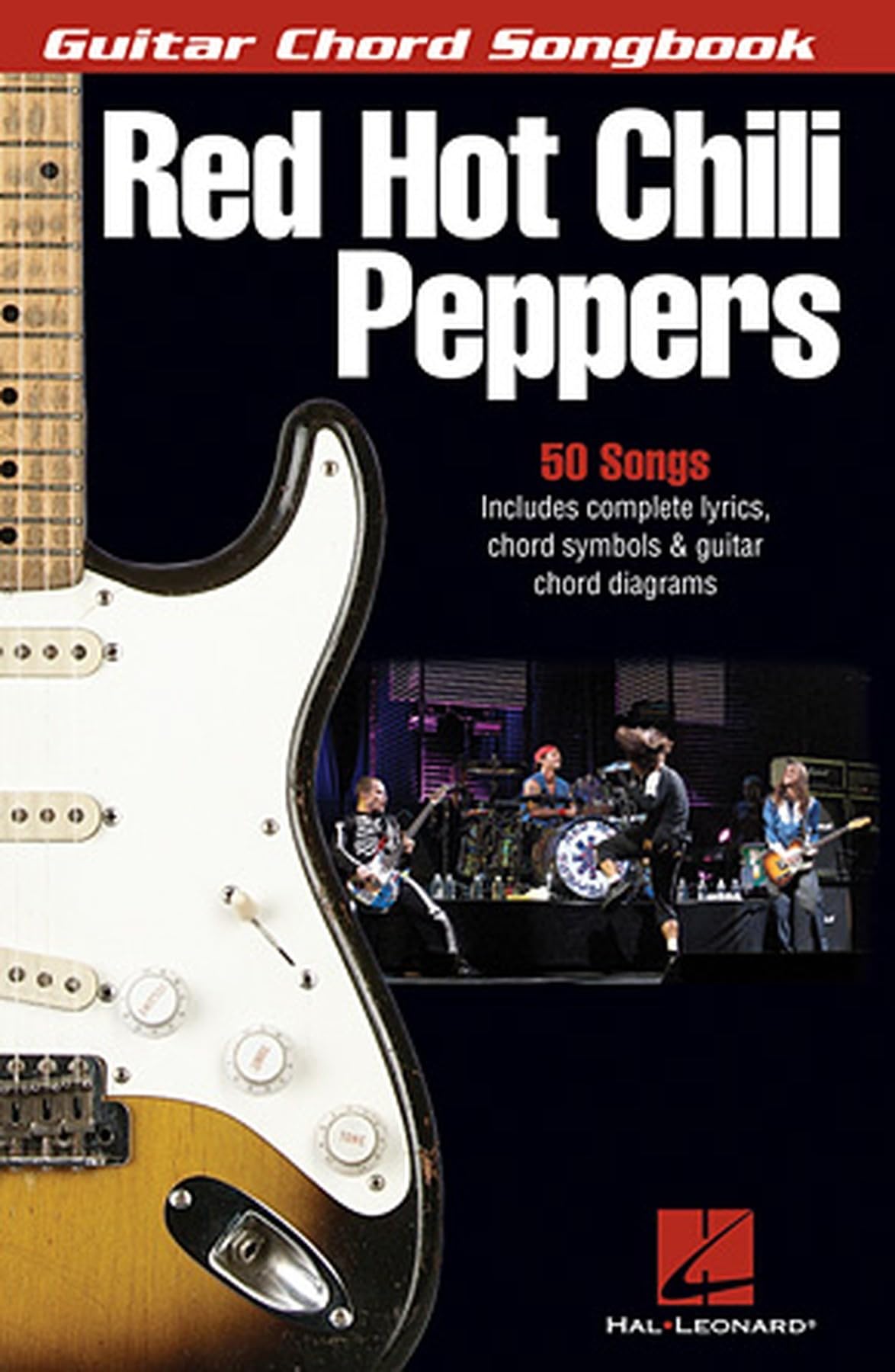 "Red Hot Chili Peppers": Guitar Chord Songbook