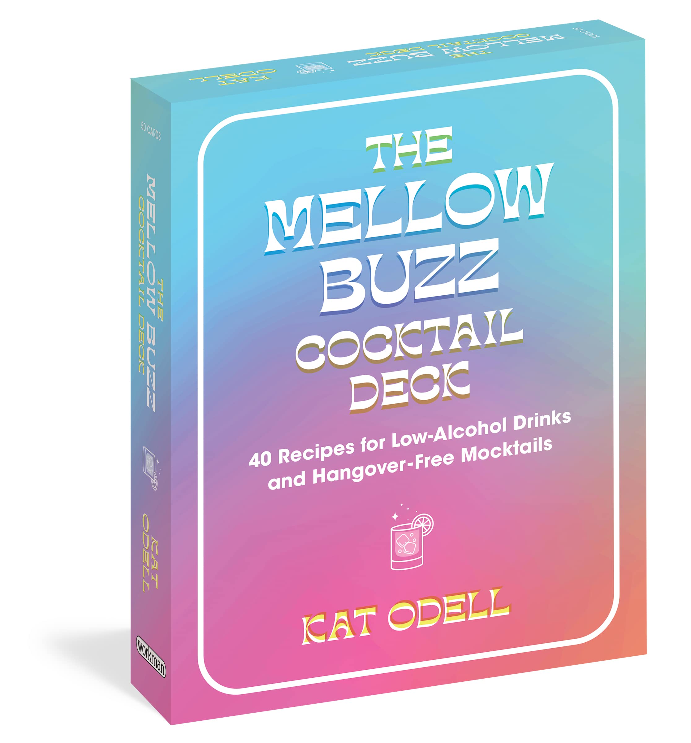 The Mellow Buzz Cocktail Deck: 40 Recipes for Low-Alcohol Drinks and Hangover-Free Mocktails (Beginners)