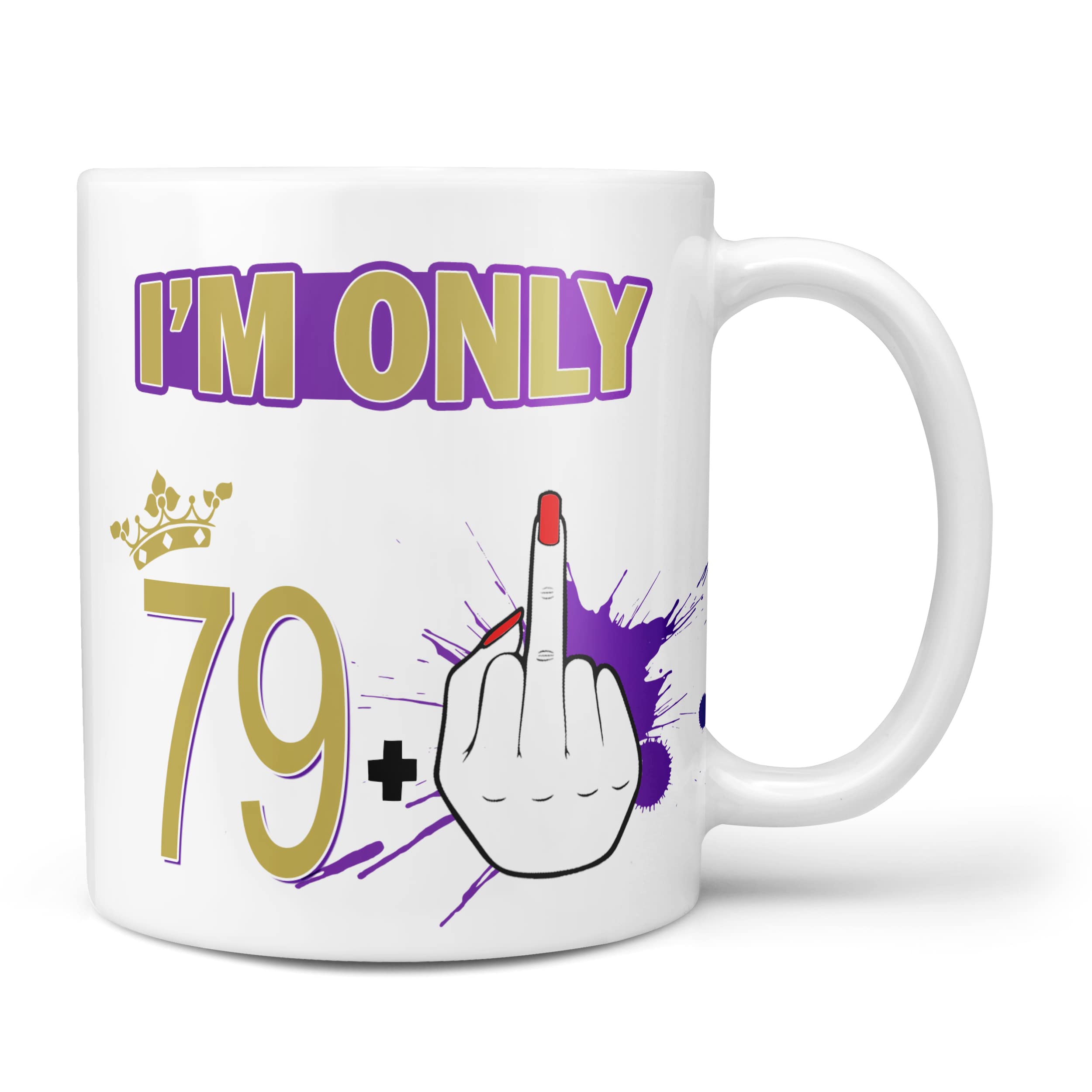 Funny 80th Birthday Gift Novelty Mug 'I'm 79 plus 1!' Funny Gift for Womans 80 Birthday Gift (80th)