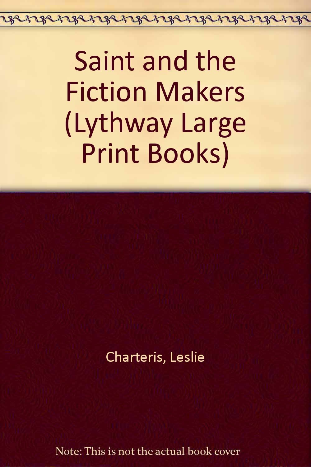 Buy Saint and the Fiction Makers (Lythway Large Print Books) — BookShops.in