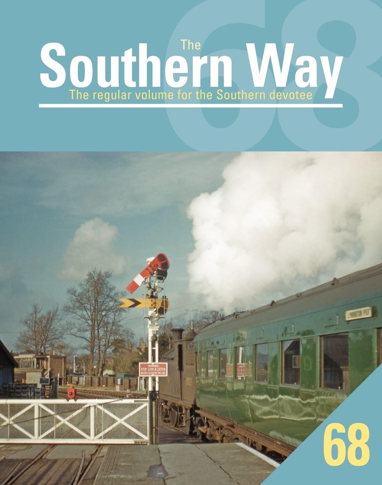 Southern Way 68 by Peter Waller (Paperback Book)