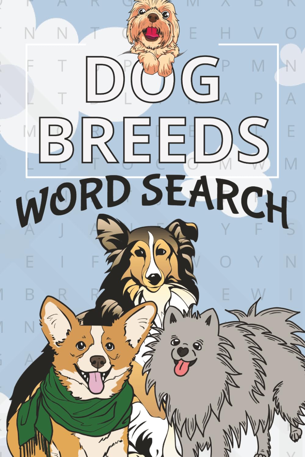 Dog Breed Word Search: Word Searches with Easy to Read Print all About Dog Breeds | 6x9 inches, 110 pages | 50+ Puzzles ... Calming Free Time Activity, Dog Breed Puzzle Word Search