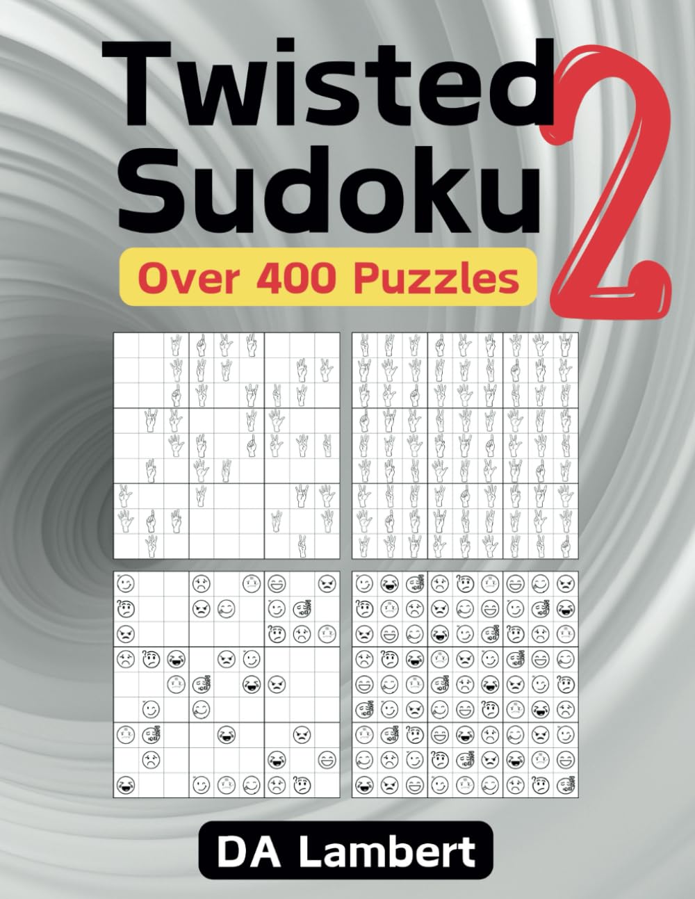 Twisted Sudoku 2: Over 400 Seriously Twisted Sudoku Puzzles