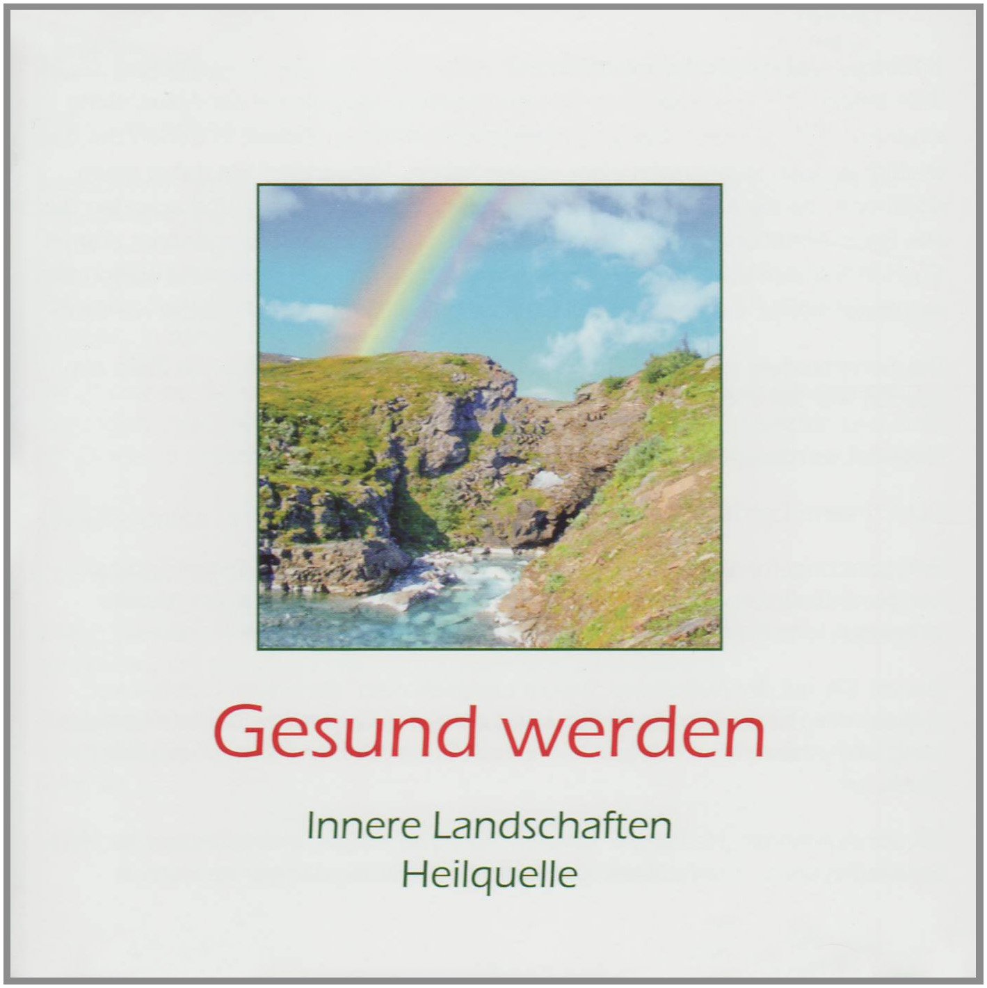Gesund werden: Mit Entspannungsmeditationen zur Heilungsförderung