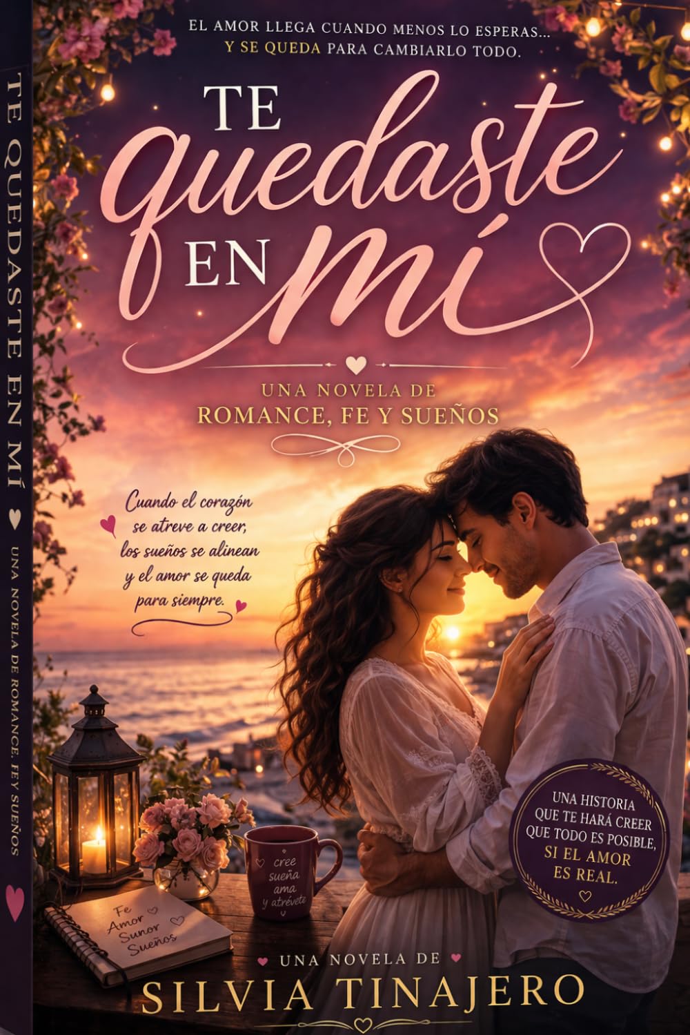 Te quedaste en mí: Una novela de romance, dudas y sueños.