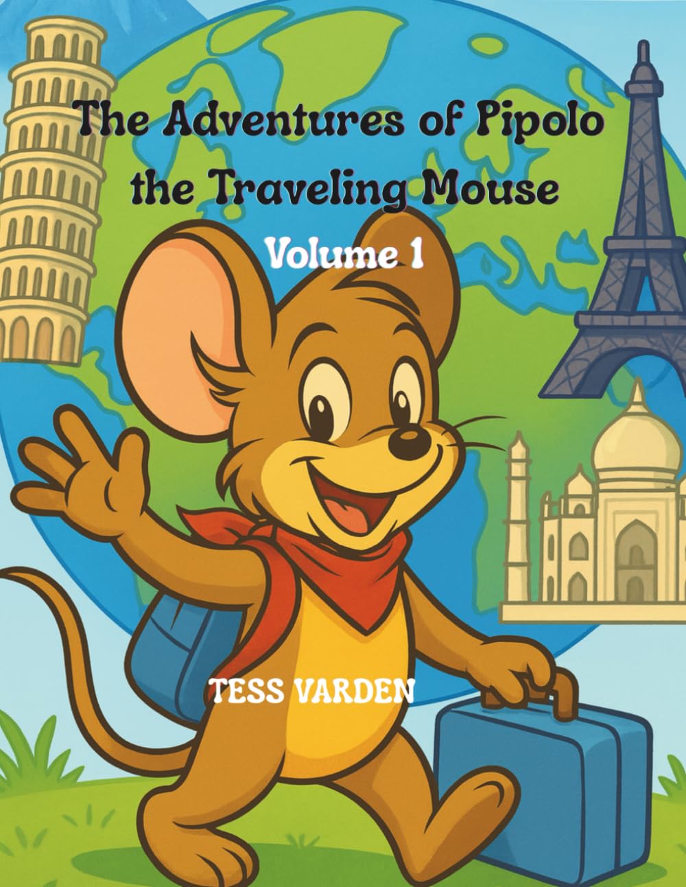 The Adventures of Pipolo the Traveling Mouse – Volume 1: Coloring & Travel Collection