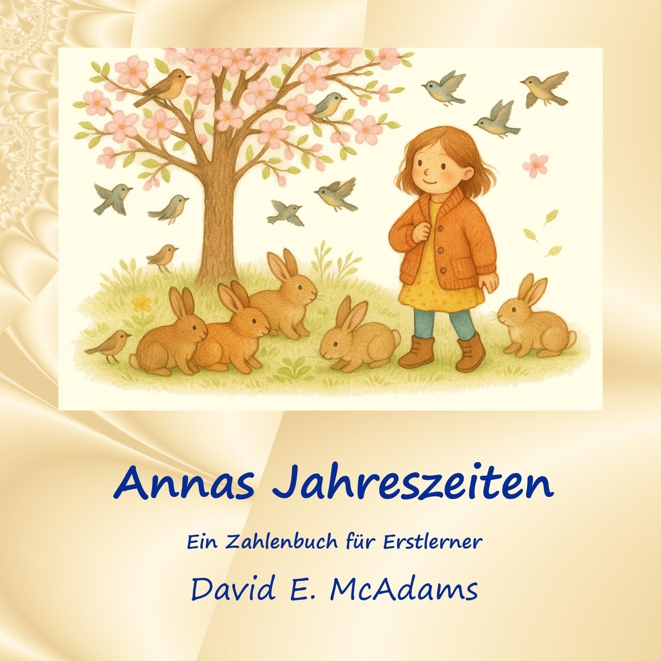 Annas Jahreszeiten: Ein Zahlenbuch für Erstlerner (Mathebücher Für Kinder)