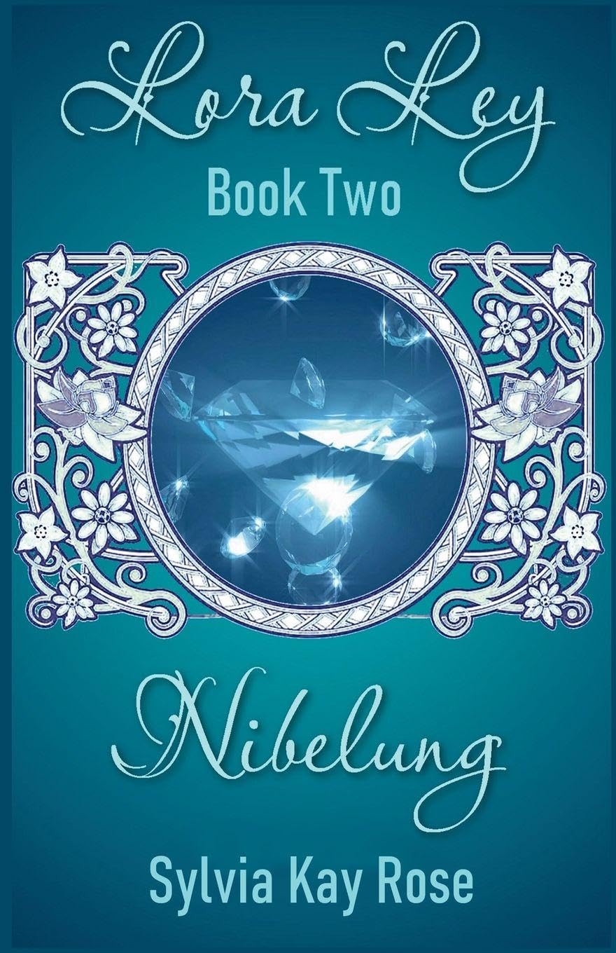 Lora Ley - Book Two - Nibelung: 2 (Lora Ley Fantasy Fiction)