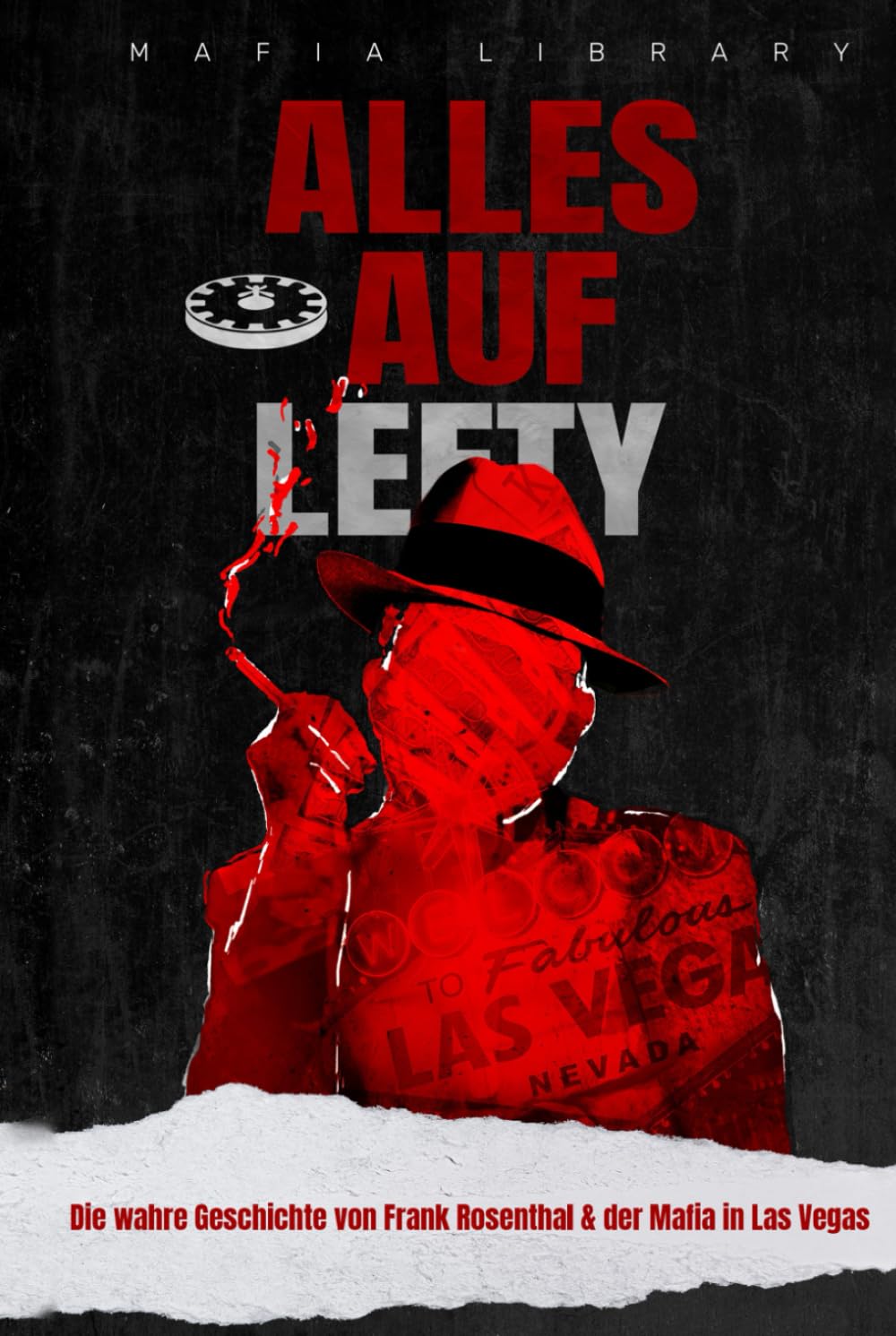 ALLES AUF LEFTY: Die wahre Geschichte von Frank Rosenthal & der Mafia in Las Vegas