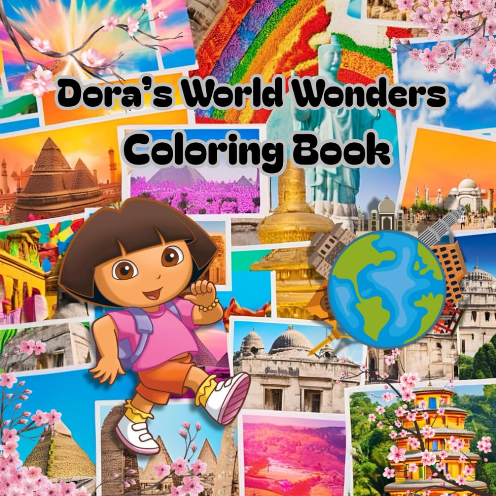 Dora's World Wonders : A Colourful Adventure