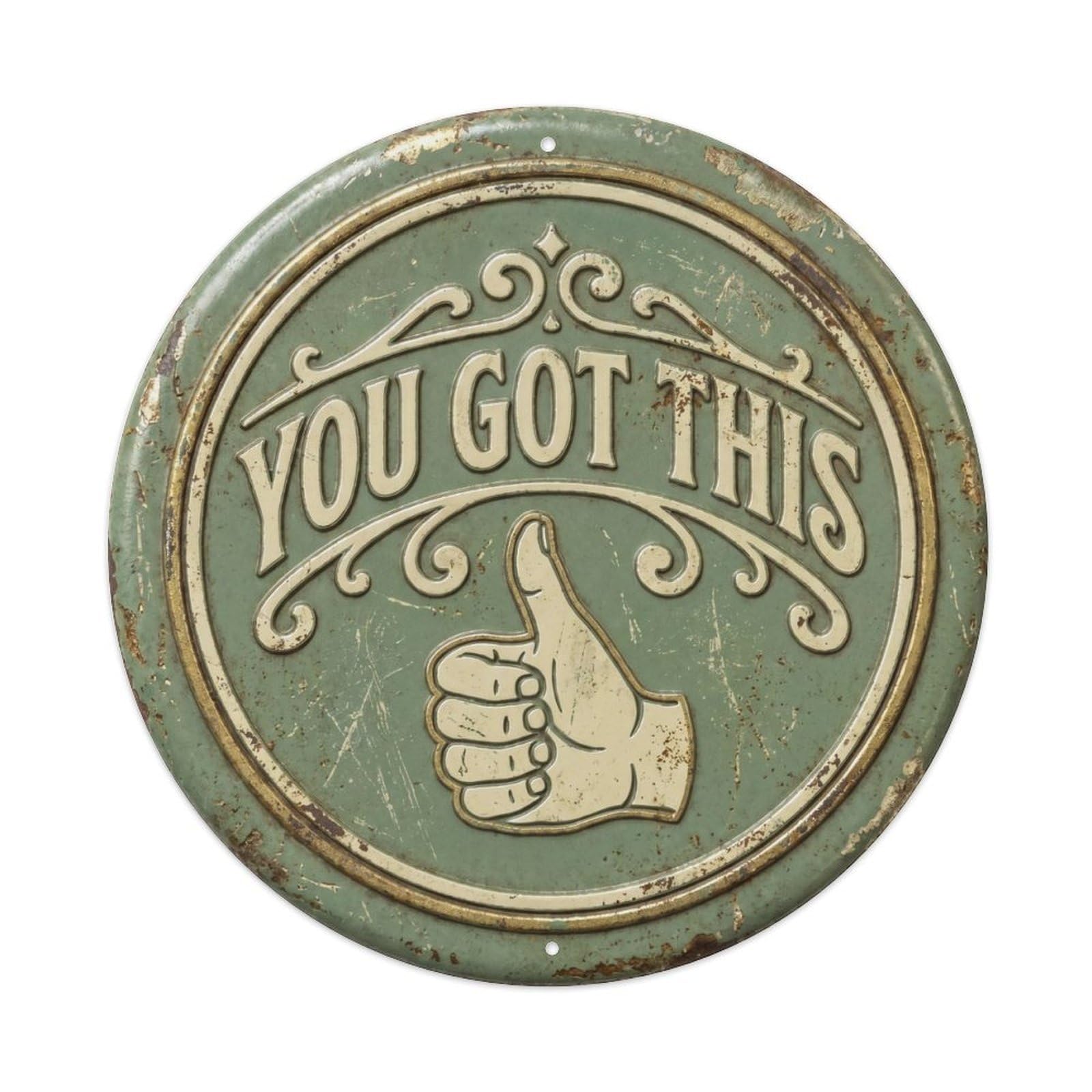 Cmhok Vintage Style You Got This Nostalgic Hanging Ornament Retro Slogans Metal Tin Sign Plaque Wall Decor For Cafe, Club, Garden Round Metal Poster 8X8inch