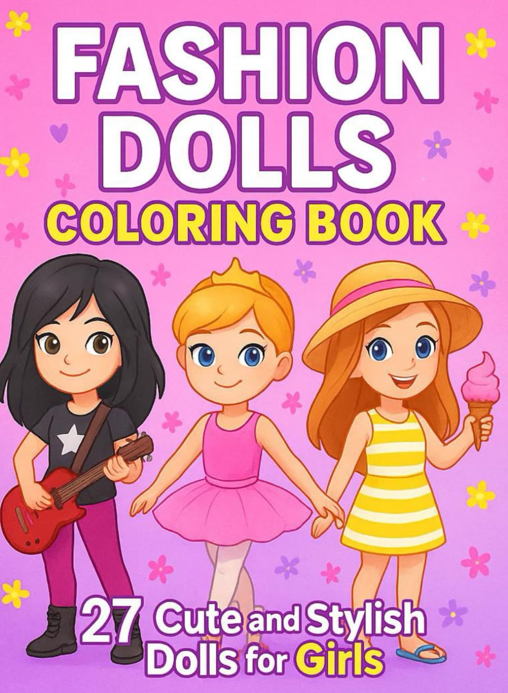 Beautiful Dolls Coloring Book: Beautiful Dolls with outfits, accessories and more