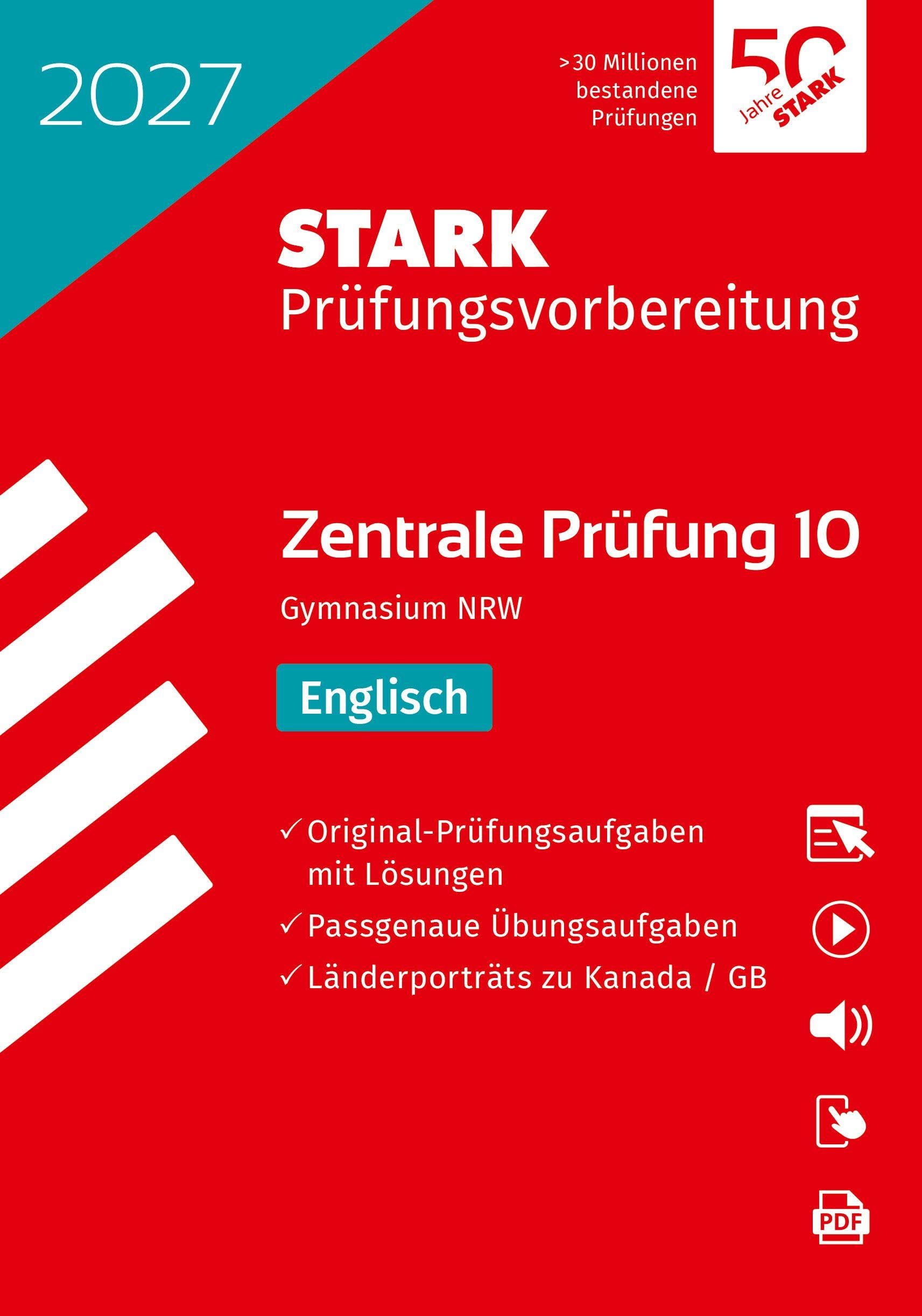 STARK Englisch 10. Klasse - Zentrale Prüfung (ZP10) Gymnasium 2027 NRW - Prüfungsvorbereitung (Zentrale Tests und Prüfungen)