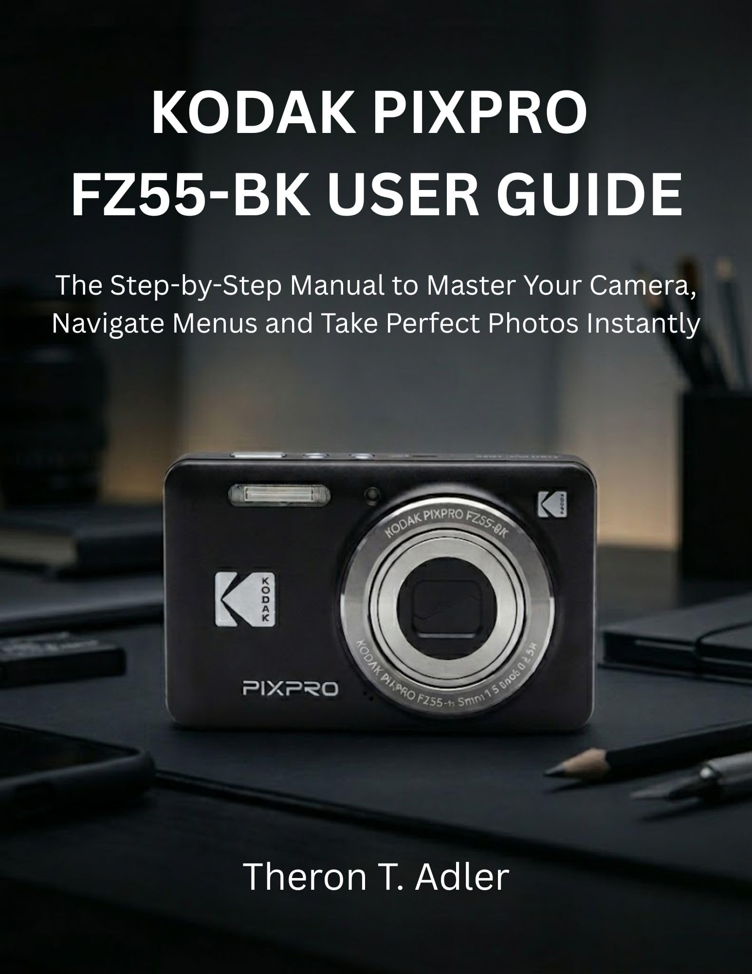 Comment réussir ses photos avec le guide Kodak Pixpro FZ55-BK anglais