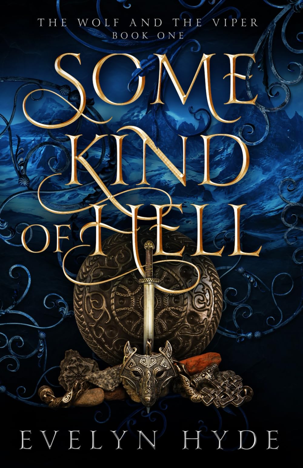 Some Kind of Hell (The Wolf and the Viper Saga)