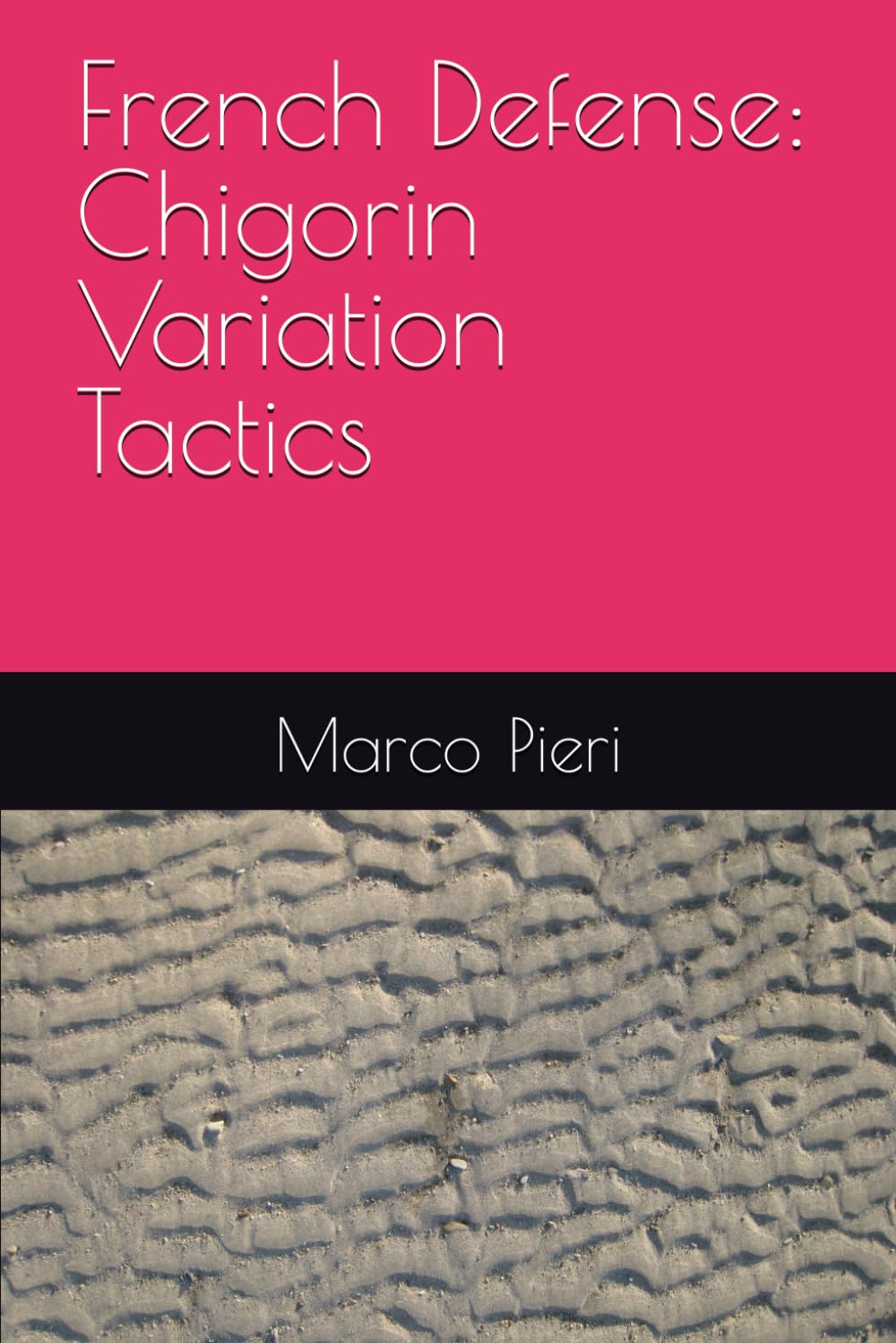 French Defense: Chigorin Variation Tactics